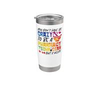 Pharmacy Tech Technician Pharmacist Student You Don’T Have Stainless Steel Insulated Tumbler