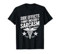 Pharmacy Tech Technician, Side Effects May Include Sarcasm T-Shirt