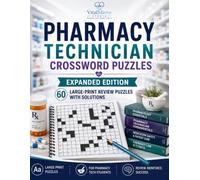 Pharmacy Technician Crossword Puzzles: 60 Large-Print Review Puzzles with Solutions