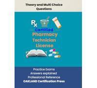 Pharmacy Technician License & Certification Study Guide: CphT , PTCE & ExCPT Exams