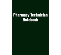 Pharmacy Technician Notebook