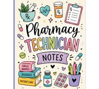 Pharmacy Technician Notes: A Color-Coded Handwritten, Easy Study Guide For NHA ExCPT Exam Prep, Pharmacy Tech Exam Essential Information (2026-2027)