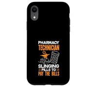 Pharmacy Technician Slinging Pills To Pay The Bills Case for iPhone XR