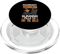 Pharmacy Technician Slinging Pills To Pay The Bills PopSockets PopGrip for MagSafe