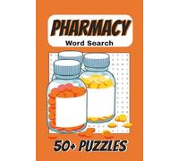 Pharmacy Word Search Puzzle Book: Easy to Read Print about Pharmacists, Medications, Health & More | 6x9 inches, 110 pages | 50+ Puzzles…Gift for Vacations & Holidays