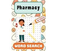 Pharmacy Word Search Puzzle Book: Word Searches with Easy to Read Print about Pharmaceutical Industry, Medicine and More | 6x9 inches, 110 pages | 50+ ... Gift for Vacations, Holidays and Spare Times
