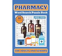 Pharmacy Word Search Puzzle Book: Word Searches with Easy to Read Print about Pharmacy Terms, Medical Conditions, Drugs and More| 60 Puzzles, 720 ... Relaxation and Fun for Seniors
