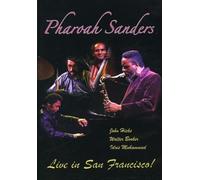 Pharoah Sanders: Live In San Francisco [DVD] [2007] [NTSC]