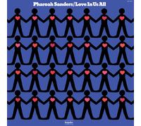 Pharoah Sanders - Love In Us All [VINYL]