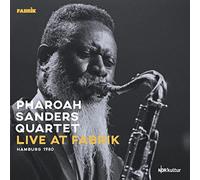 Pharoah Sanders Quartet - Live At Fabrik Hamburg 1980 [VINYL]