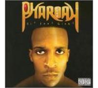 Pharoah - Six Foot Giant