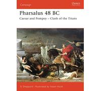 Pharsalus 48 BC: Caesar and Pompey - Clash of the Titans: No. 174 (Campaign)