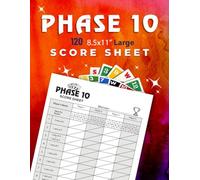 Phase 10 Score Sheets: 8.5 x 11 Large Size Score Pads | Phase 10 Card Game Score Book of 120 Sheets