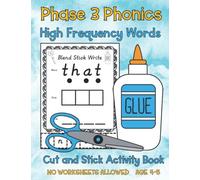 Phase 3 Phonics High Frequency Words Cut and Stick Activity Book: Reception Workbook (Activity Books for 3-7 Year Olds)