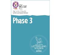 Phase 3 Set (Big Cat Phonics for Little Wandle Letters and Sounds Revised Sets)