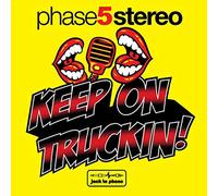 Phase 5 Stereo - Keep on Truckin' [Vinyl LP] [VINYL]