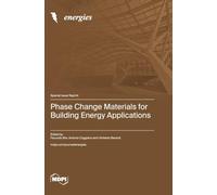 Phase Change Materials for Building Energy Applications