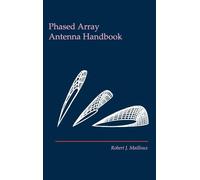 Phased Array Antenna Handbook (Antennas & Propagation Library)