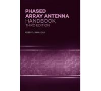Phased Array Antenna Handbook, Third Edition (Antennas and Electromagnetics)