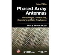 Phased Array Antennas: Floquet Analysis, Synthesis, BFNs, Metamaterial, and Active Array Systems