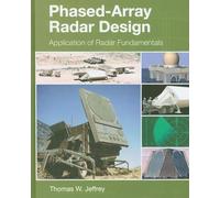 Phased-Array Radar Design: Application of radar fundamentals (Radar, Sonar and Navigation)
