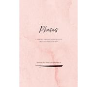 Phases - A Journey Through Sadness, Love, Self-Awareness & Hope