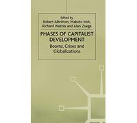 Phases of Capitalist Development: Booms, Crises and Globalizations