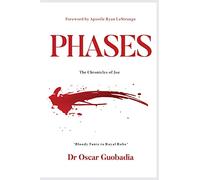PHASES - The Chronicles of Joe: "Bloody Tunic to Royal Robe"