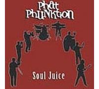 Phat Phunktion - Soul Juice [Import]