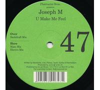 Phattucini Bros. Presents Joseph M - U Make Me Feel-12"
