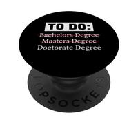 PHD Bachelors Masters Doctorate School Funny PopSockets Adhesive PopGrip