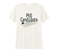 PhD Candidate Survivor Medical Doctors Graduation Doctor Premium T-Shirt
