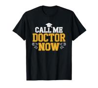 PHD Graduate Insists Being Called Doctor Academic Title Call T-Shirt