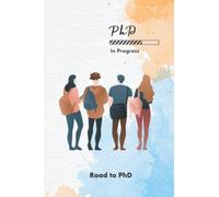 PhD IN PROGRESS: PhD RESEARCH PLAN AND TEMPLATE - ROAD TO PHD. Postgraduate Diary (Master & PhD), To-do List, Track Research Progress, Research ... Templates to Gather Information, Research