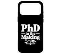 PhD in the Making Funny Graduate Student Humor Case for iPhone 17 Pro Max