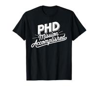 PhD Mission Accomplished Funny Doctorate PhD Graduation T-Shirt