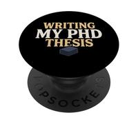 PhD Thesis Thesis Writing Dissertation Dissertation Survivor PopSockets Adhesive PopGrip