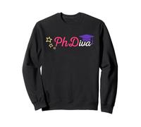 Phdiva PhD Diva Graduation for Her Doctorate Sweatshirt