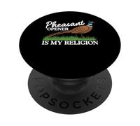 Pheasant Hunting Opener Is My Religion PopSockets Adhesive PopGrip