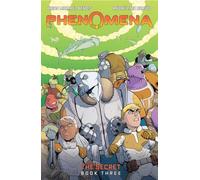 Phenomena Book Three: The Secret: A Graphic Novel: 3