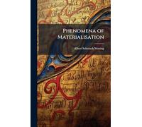 Phenomena of Materialisation