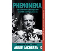 Phenomena : US Government Investigations into ESP and Psychokinesis