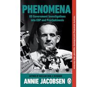 Phenomena: US Government Investigations into ESP and Psychokinesis