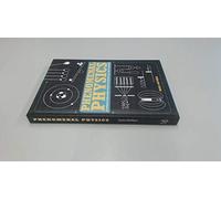 Phenomenal Physics: A totally non-scary guide to physics and why it matters