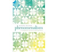Phenomenalism: A Metaphysics of Chance and Experience