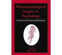 Phenomenological Inquiry in Psychology: Existential and Transpersonal Dimensions