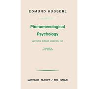 Phenomenological Psychology: Lectures, Summer Semester, 1925
