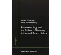 Phenomenology and the Problem of Meaning in Human Life and History