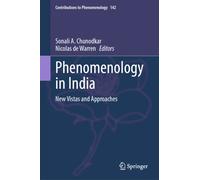 Phenomenology in India : New Vistas and Approaches