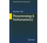 Phenomenology & Posthumanism(s)